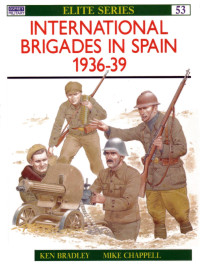 Ken Bradley — International Brigades in Spain 1936–39