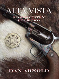 Dan Arnold; Daniel Roland Banks — Alta Vista (Sage Country Book 2)