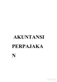 Akuntansi Perpajakan — Akuntansi Perpajakan