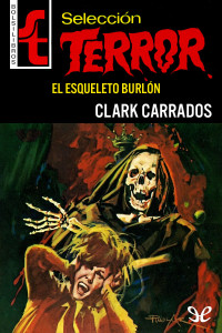 Clark Carrados — El esqueleto burlón
