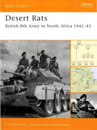 Tim Moreman — Desert Rats: British 8th Army in North Africa 1941–43