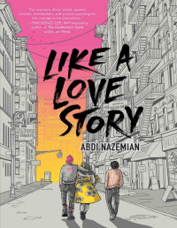 Abdi Nazemian — Like a Love Story