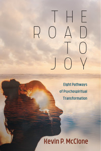 Kevin P. McClone; — The Road to Joy