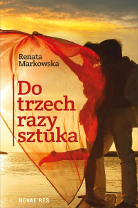 Renata Markowska — Do trzech razy sztuka