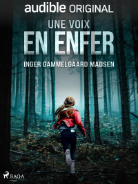 Inger Gammelgaard Madsen — Une voix en enfer