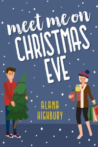 Alana Highbury — Meet Me on Christmas Eve