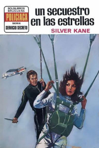 Silver Kane — Un secuestro en las estrellas