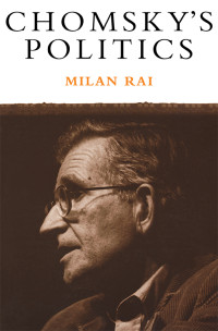 Milan Rai; — Chomsky's Politics