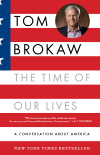 Tom Brokaw — The Time of Our Lives