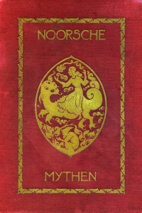 H. A. Guerber — Noorsche mythen uit de Edda's en de sagen