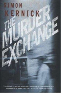 Simon Kernick — The Murder Exchange