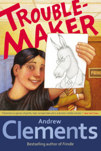 Andrew Clements — Troublemaker