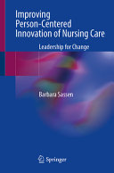 Barbara Sassen — Improving Person-Centered Innovation of Nursing Care