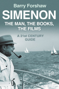 Barry Forshaw — Simenon: The Man, The Books, The Films