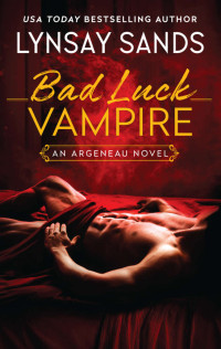 Lynsay Sands — Argeneaus 36.0 - Bad Luck Vampire