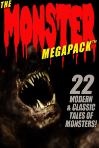 Pamela Sargent — The Monster Megapack: 22 Modern & Classic Tales of Monsters