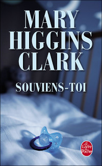 Mary Higgins Clark [Clark, Mary Higgins] — Souviens-toi