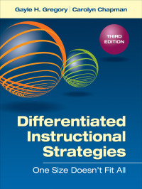 Gayle H. Gregory , Carolyn M. Chapman — Differentiated Instructional Strategies: One Size Doesn′t Fit All