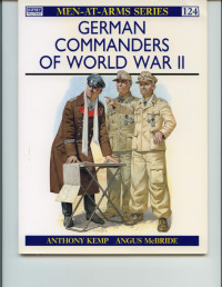 Anthony Kemp — German Commanders of World War II