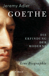 Jeremy Adler; — Goethe