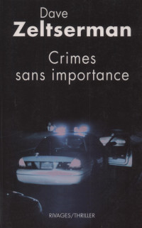 Dave Zeltserman [Zeltserman, Dave] — Crimes sans importance