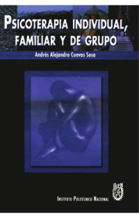 Cuevas Sosa, AndrÃ©s Alejandro(Author) — Psicoterapia individual, familiar y de grupo