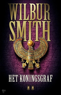 Wilbur Smith — Egypte 02 - Het koningsgraf