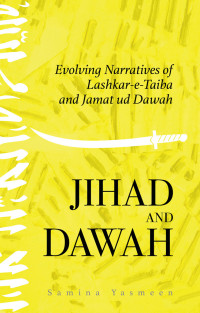 Samina Yasmeen; — Jihad and Dawah