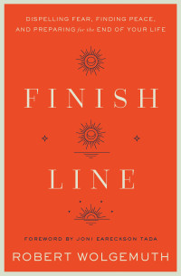 Robert Wolgemuth; — Finish Line