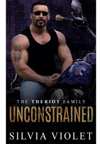 Silvia Violet — Unconstrained: A Theriot Family Story