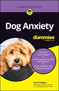 Hodgson, Sarah; — Dog Anxiety for Dummies