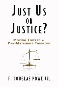 Powe, F. Douglas; — Just Us or Justice?