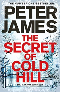 Peter James — The Secret of Cold Hill