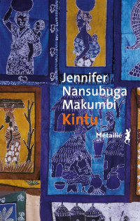 Jennifer Nansubuga Makumbi — Kintu