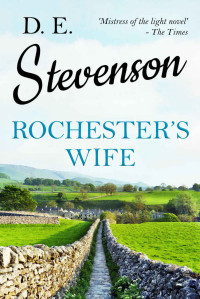 D. E. Stevenson — Rochester's Wife