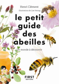 Henri CLEMENT — Le Petit Guide d'observation des abeilles
