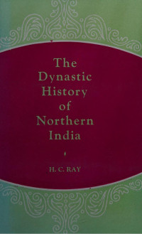 H. C. Ray — The dynastic history of northern India (early mediaeval period),