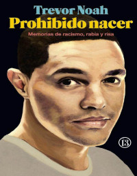 Trevor Noah — Prohibido Nacer