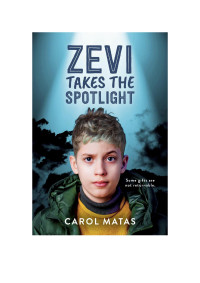 Carol Matas — Zevi Takes the Spotlight
