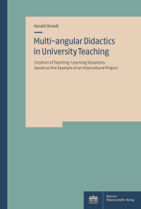 Harald Strauß — Multi-angular Didactics in University Teaching