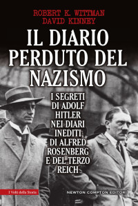 David Kinney, Robert K. Wittman & David Kinney — Il diario perduto del nazismo