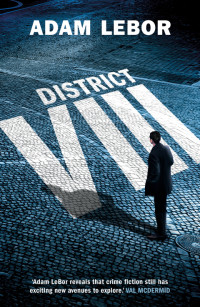 Adam LeBor — District VIII (Danube Blues Trilogy 1)