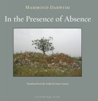 Mahmoud Darwish — In the Presence of Absence