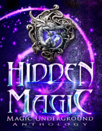  — Hidden Magic