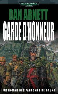 Dan Abnett — Garde d'Honneur