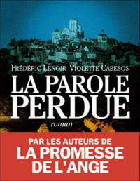 Frédéric Lenoir & Violette Cabesos — La parole perdue