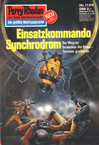 Francis, H.G. — [Perry Rhodan 1125] • Einsatzkommando Synchrodrom