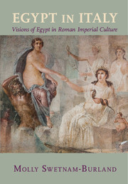 Maria Swetnam-Burland & Molly Swetnam-Burland [Swetnam-Burland, Maria & Swetnam-Burland, Molly] — Egypt in Italy: Visions of Egypt in Roman Imperial Culture