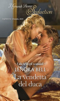 Lenora Bell — (I duchi degli scandali 02) La vendetta del duca