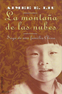 Aimee E. Liu — La montaña en las nubes